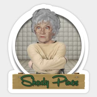 Sophia Petrillo - Shady Pines Sticker